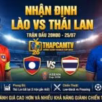 Nhận định bóng đá trận Lào vs Thái Lan tại vòng bảng ASEAN Cup 2026 trên ThapcamTV.